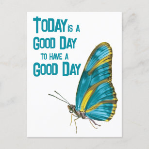 Today is a Good Day Encouraging Quote Butterfly Postcard