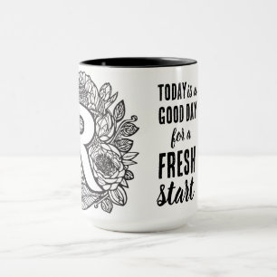 Today is a Good Day Fresh Start Motivational Quote Mug