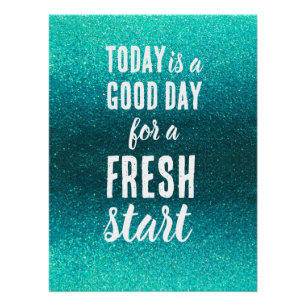 Today is a Good Day Fresh Start Motivational Quote Poster