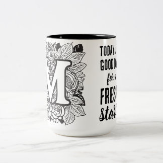 Today is a Good Day Fresh Start Motivational Quote Two-Tone Coffee Mug