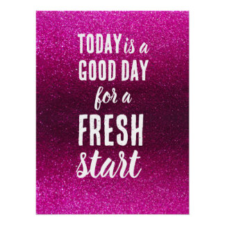 Today is a Good Day Fresh Start Pink Motivational Poster