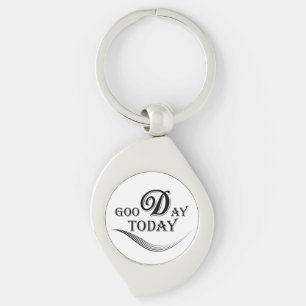 Today is a good day key ring