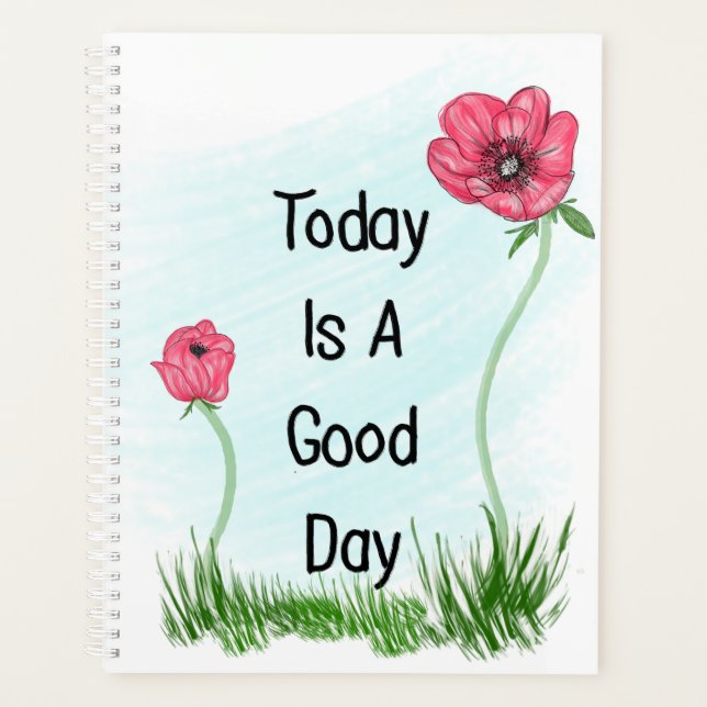 Today is a good day motivational planner (Front)