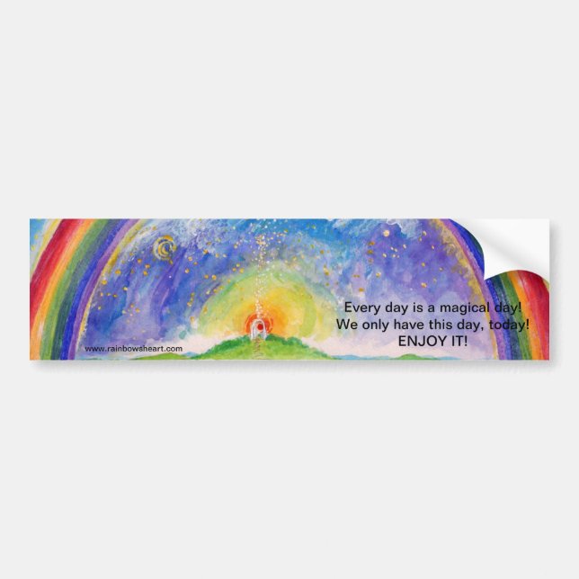 Today is a magical day! bumper sticker (Front)