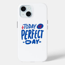 Today Is a Perfect Day – Motivational