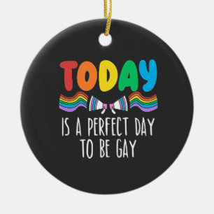 Today is a Perfect Day to Be Gay LGBTQ Pride Month Ceramic Tree Decoration