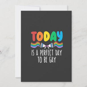 Today is a Perfect Day to Be Gay LGBTQ Pride Month Holiday Card