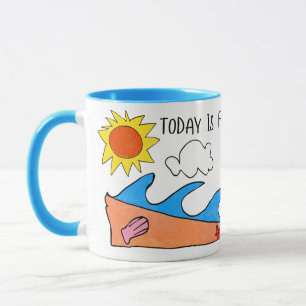 "Today is for Chillin" Mug