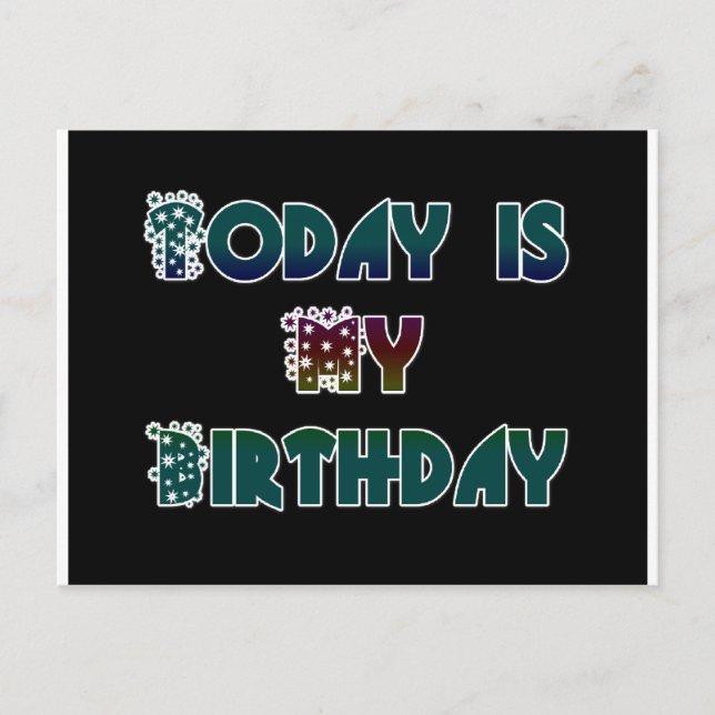 Today is My Birthday Art Print Postcard (Front)