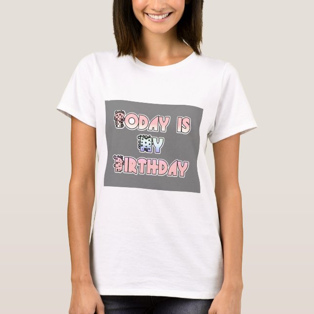 Today is My Birthday Baby Pink Art Print T-Shirt (Front)
