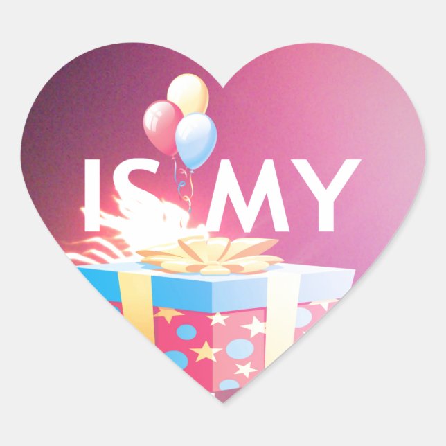 TODAY IS MY BIRTHDAY HEART STICKER (Front)