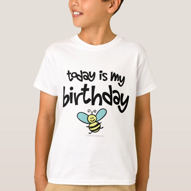 Today is my Birthday T-Shirt (Front)