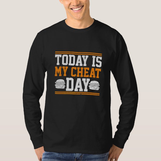 Today Is My Cheat Day  Costume Cheat Day T-Shirt (Front)