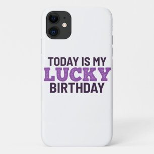 Today is my lucky birthday Case-Mate iPhone case