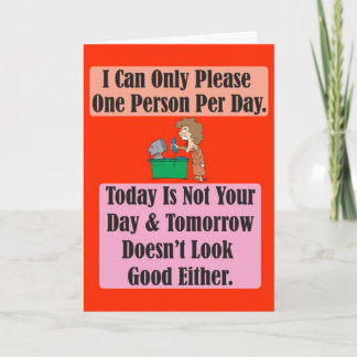 Today is not your day Greeting Card