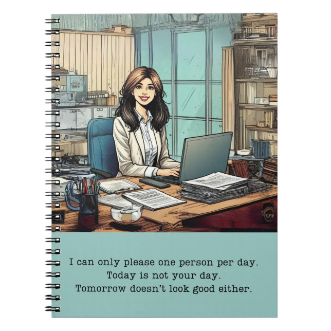 Today Is Not Your Day Notebook (Front)