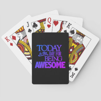 Today is the day quote - playing cards