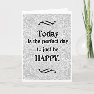 Today is the perfect day - Positive Quote´s Card