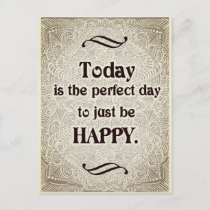 Today is the perfect day - Positive Quote´s Postcard