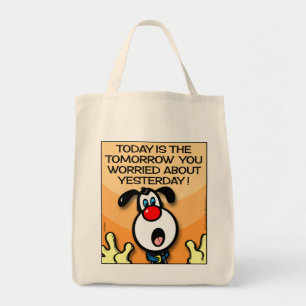 Today Is The Tomorrow Tote Bag