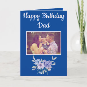 Today is your Birthday Dad Photo Watercolor Flower Card