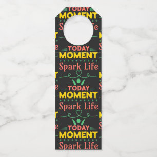 Today Moment, Spark Life Bottle Tag
