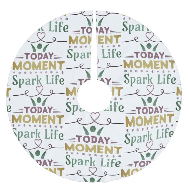 Today Moment, Spark Life Brushed Polyester Tree Skirt (Front)