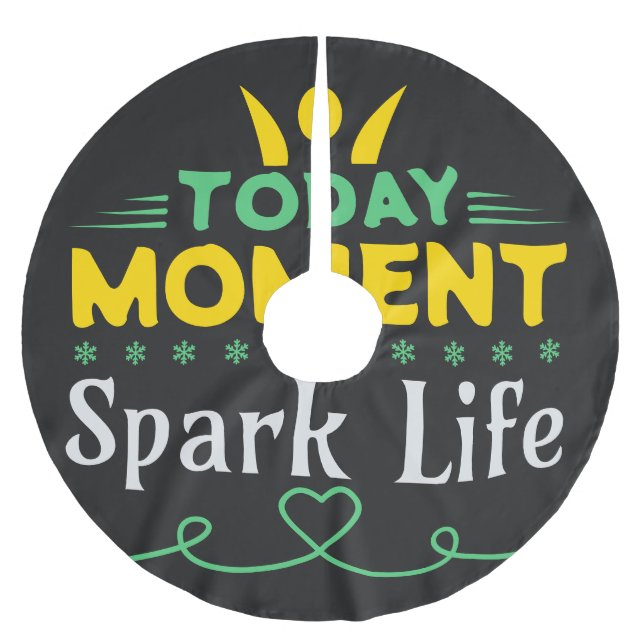 Today Moment, Spark Life Brushed Polyester Tree Skirt (Front)