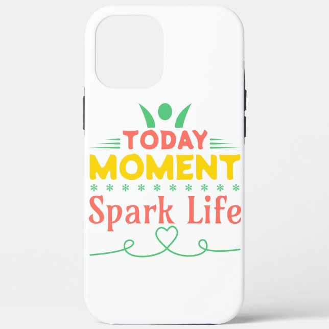 Today Moment, Spark Life Case-Mate iPhone Case (Back)