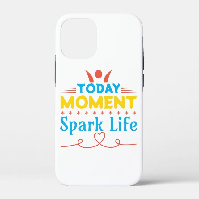 Today Moment, Spark Life Case-Mate iPhone Case (Back)