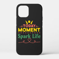 Today Moment, Spark Life