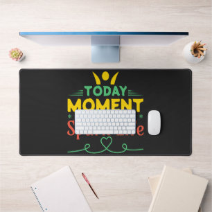 Today Moment, Spark Life Desk Mat