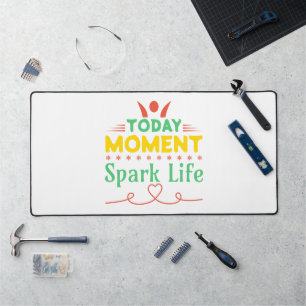 Today Moment, Spark Life Desk Mat