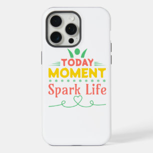 Today Moment, Spark Life iPhone 15 Pro Max Case