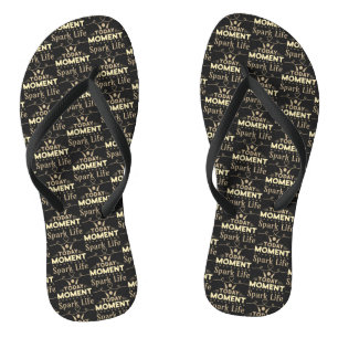 Today Moment, Spark Life Jandals