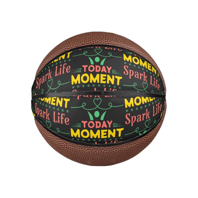 Today Moment, Spark Life Mini Basketball (Front)