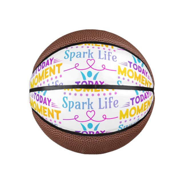 Today Moment, Spark Life Mini Basketball (Front)