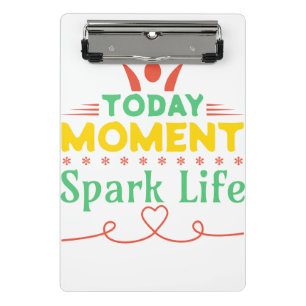 Today Moment, Spark Life Mini Clipboard