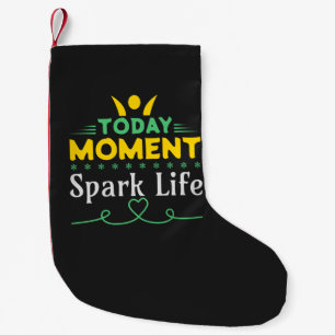 Today Moment, Spark Life Small Christmas Stocking