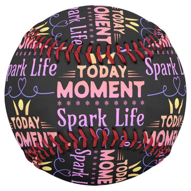 Today Moment, Spark Life Softball (Front)
