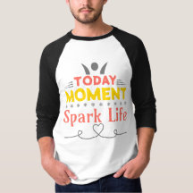 Today Moment, Spark Life