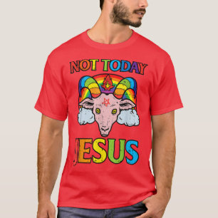 today not jesus satan goat rainbow satanic satanis T-Shirt