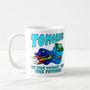 Today Of The Future Funny Science Mug