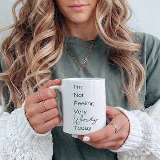 Today’s agenda Not Feeling Very Worky Office Joke Coffee Mug