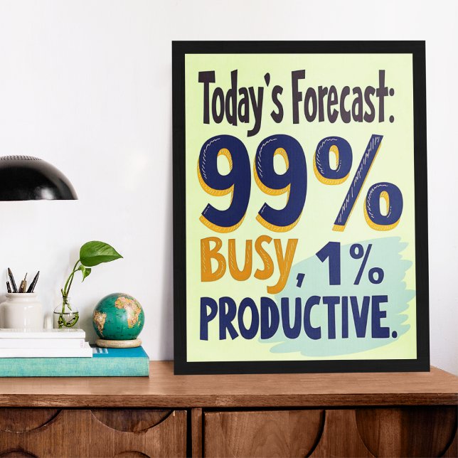 Today’s Forecast Busy - Funny Retro Typography  Poster (Creator Uploaded)