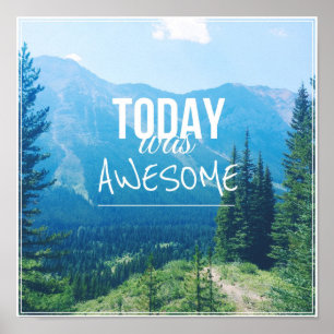 Today Was Awesome Poster
