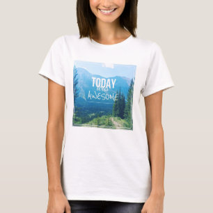 Today Was Awesome T-Shirt