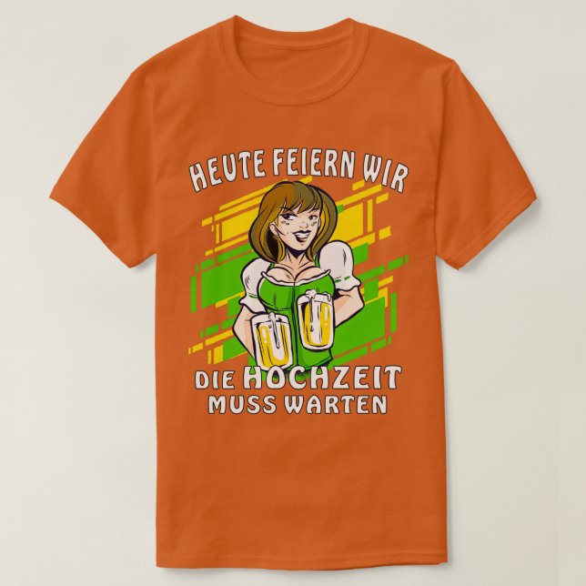 Today We Celebrate The Wedding Must Wait T-Shirt (Design Front)