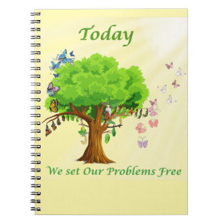Today We Set Our Problems Free Notebook