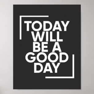 Today Will Be A Good Day Positive Wall Art